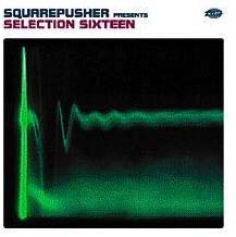 Squarepusher - Selection Sixteen