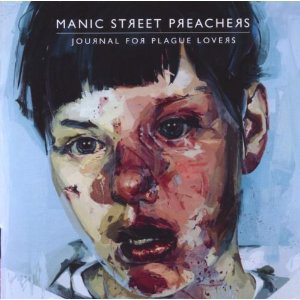 Manic Street Preachers - Journal For Plague Lovers