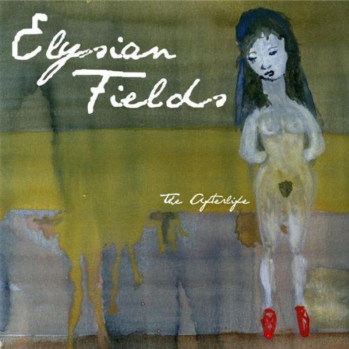 Elysian Fields - The Afterlife