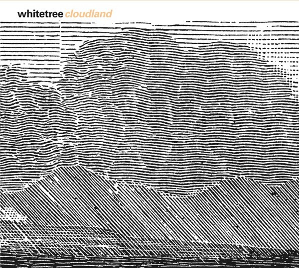 Whitetree - Cloudland