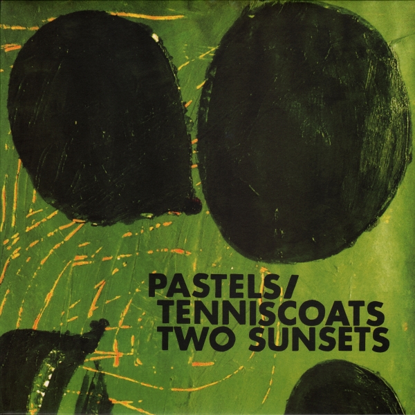 Pastels/Tenniscoats - Two Sunsets