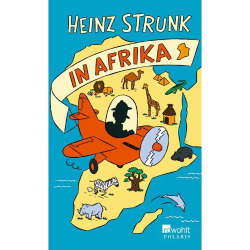 Heinz Strunk - Heinz Strunk in Afrika