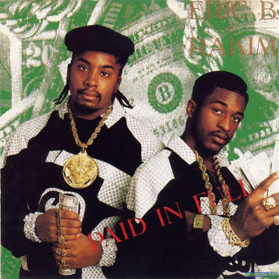 Eric B. & Rakim - Paid In Full