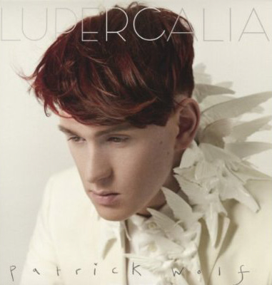 Patrick Wolf - Lupercalia