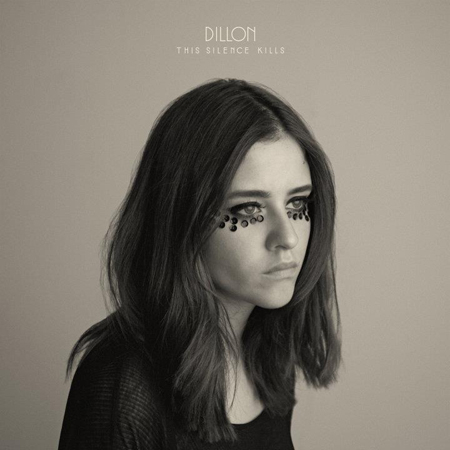 Dillon - This Silence Kills