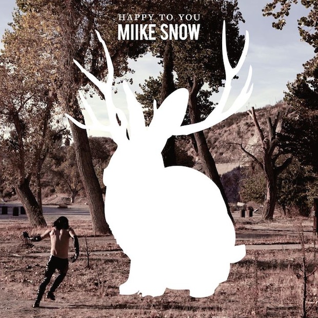 Miike Snow - Happy To You