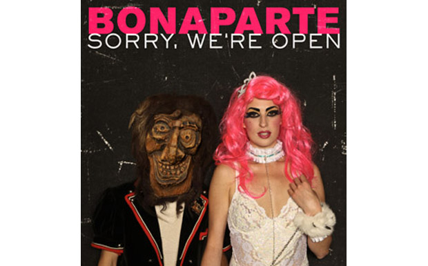 BONAPARTE – SORRY, WE’RE OPEN