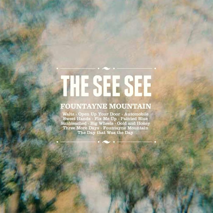 The See See - Fountayne Mountain