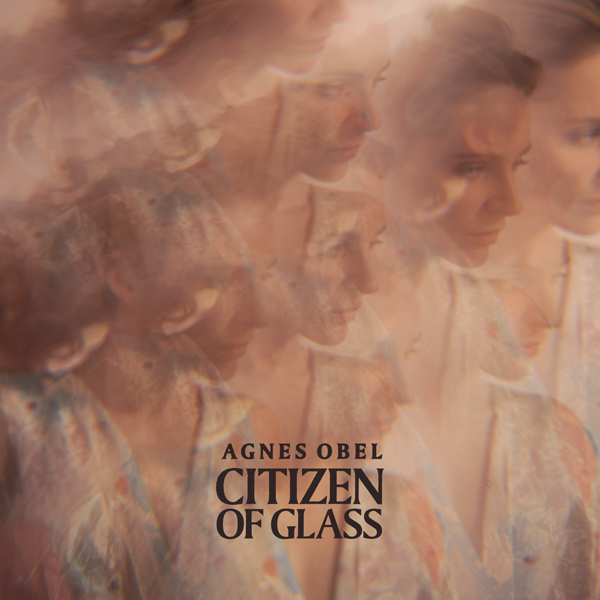 Agnes Obel – CITIZEN OF GLASS, VÖ: 21.10.2016