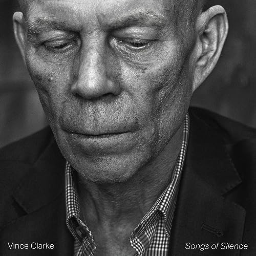 Vince Clarke - Songs Of Silence